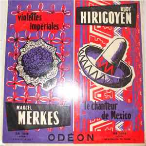 Rudy Hirigoyen - Violettes impériales / Le Chanteur de Mexico