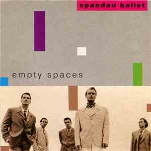Spandau Ballet - Empty Spaces
