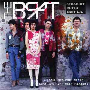 The Brat  - Straight Outta East L.A.