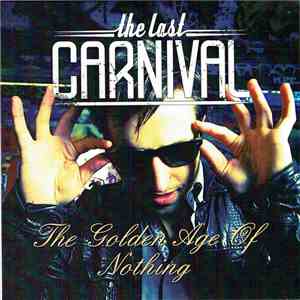 The Last Carnival - The Golden Age Of Nothing