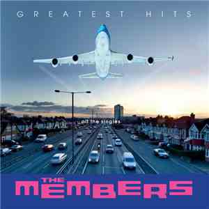 The Members - Greatest hits - All the Singles