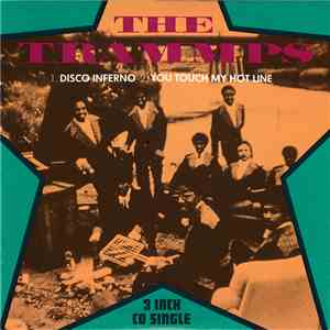 The Trammps - Disco Inferno / You Touch My Hot Line