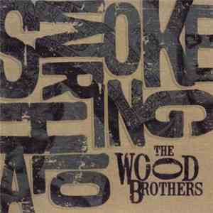 The Wood Brothers - Smoke Ring Halo