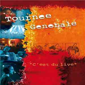 Tournée Générale - C'est Du Live !