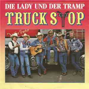 Truck Stop  - Die Lady Und Der Tramp