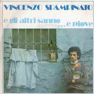 Vincenzo Spampinato - E Gli Altri Sanno / ...E Piove