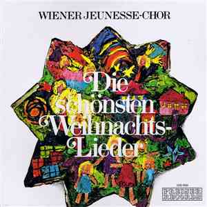 Wiener Jeunesse-Chor - Die Schönsten Weihnachtslieder
