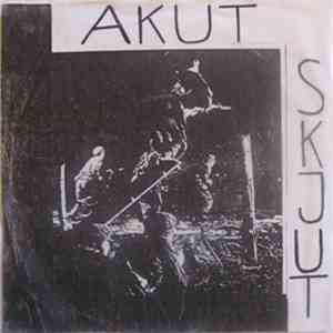 Akut Skjut - Leva I Smyg