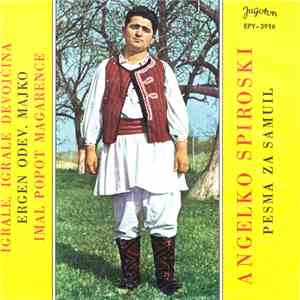 Angelko Spiroski - Pesma Za Samuil
