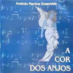 Arsénio Martins Ensemble - A Cor Dos Anjos