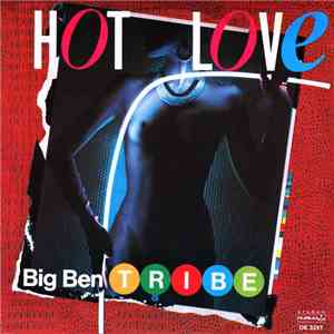 Big Ben Tribe - Hot Love