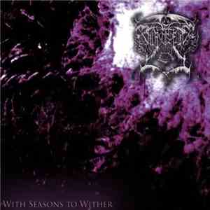 Blackspell  - With Seasons to Wither