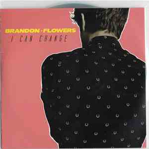 Brandon Flowers - I Can Change