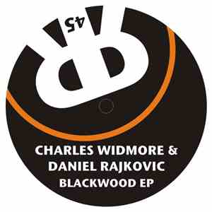 Charles Widmore & Daniel Rajkovic - Blackwood EP