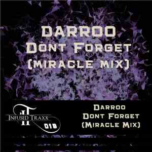 Darroo - Dont Forget (Miracle Mix)