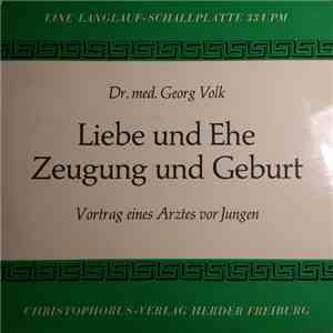 Dr. Med. Georg Volk - Liebe Und Ehe Zeugung Und Geburt - Vortrag Eines Arzt ...