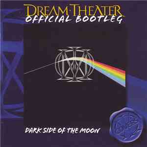 Dream Theater - Official Bootleg: Dark Side Of The Moon