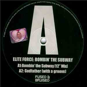Elite Force - Bombin' The Subway