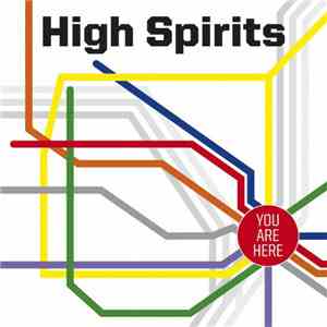 High Spirits  - You Are Here