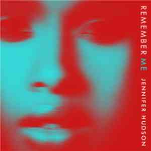 Jennifer Hudson - Remember Me