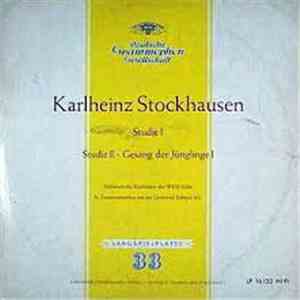 Karlheinz Stockhausen - Studie I / Studie II / Gesang Der Jünglinge