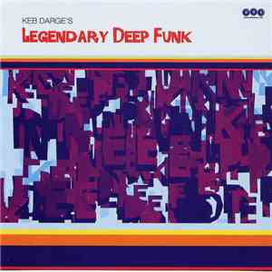 Keb Darge - Keb Darge's Legendary Deep Funk