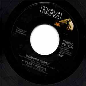 Kenny Rogers - Morning Desire / People In Love