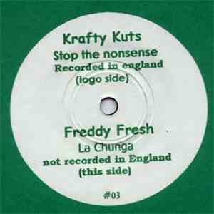 Krafty Kuts / Freddy Fresh - Stop The Nonsense / La Chunga