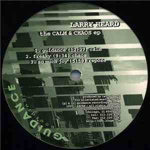 Larry Heard - The Calm & Chaos EP