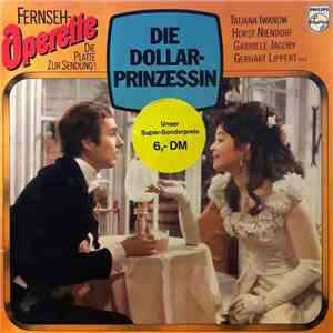 Leo Fall - Die Dollarprinzessin