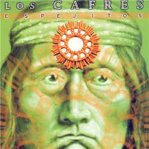 Los Cafres - Espejitos
