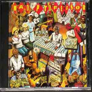 Mad Professor - Dub Me Crazy 4: Escape To The Asylum Of Dub