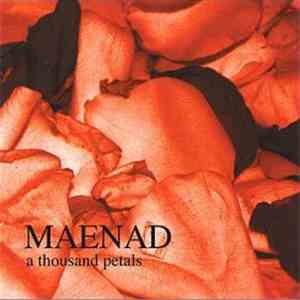 Maenad - A Thousand Petals