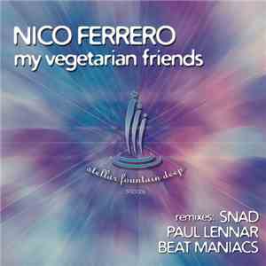 Nico Ferrero - My Vegetarian Friends