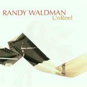 Randy Waldman - Unreel