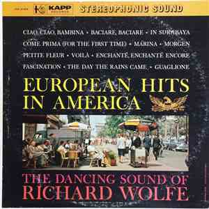 Richard Wolfe - European Hits In America