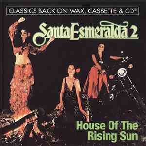 Santa Esmeralda - The House Of The Rising Sun