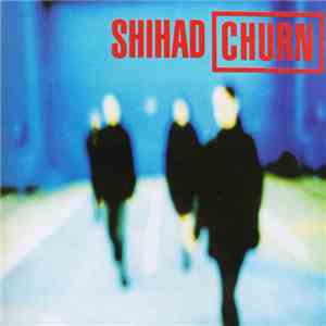 Shihad - Churn