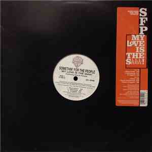 Something For The People Featuring Trina & Tamara - My Love Is The Shhh!