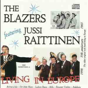 The Blazers  Featuring Jussi Raittinen - Living In Europe