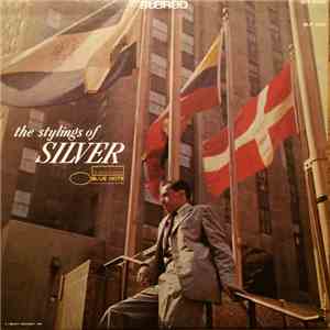 The Horace Silver Quintet - The Stylings Of Silver