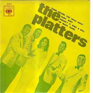 The Platters - Think Before You Walk Away