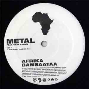 Afrika Bambaataa Featuring Gary Numan - Metal