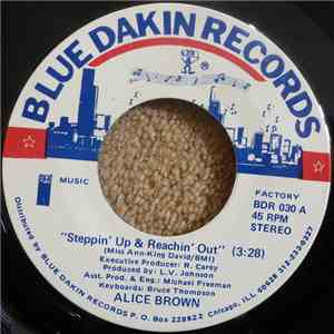 Alice Brown - Steppin' Up & Reachin' Out / It All Belongs To You