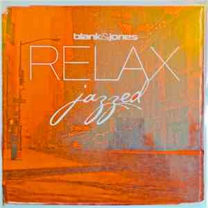 Blank & Jones - Relax Jazzed