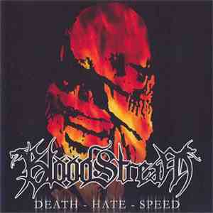 BloodStream - Death - Hate - Speed