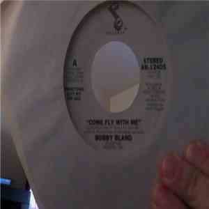 Bobby Bland - Come Fly With Me / Ain't God Something?