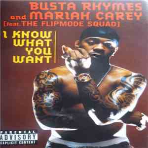 Busta Rhymes & Mariah Carey feat. The Flipmode Squad - I Know What You Want