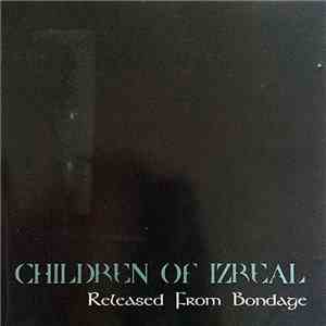 Children Of Izreal - Released From Bondage
