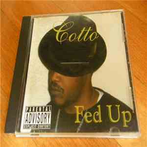 Cotto - Fed Up